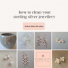 How to clean your sterling silver jewellery in less than 20 minutes